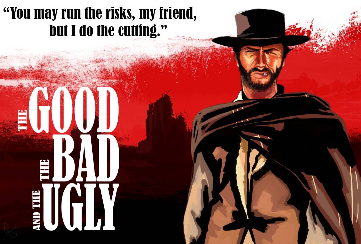 good bad and ugly