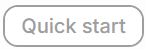 Quick start button